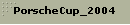 PorscheCup_2004