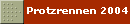 Protzrennen 2004