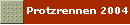 Protzrennen 2004