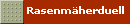 Rasenm�herduell